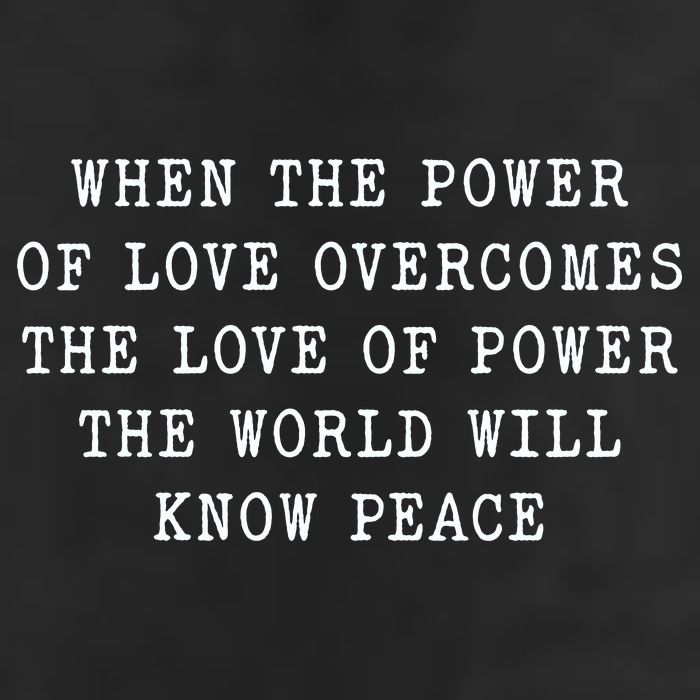 When The Power Of Love Overcomes The Love Of Power The World Cool Comfort Performance Bucket Hat