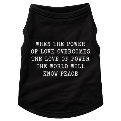 When The Power Of Love Overcomes The Love Of Power The World Doggie Tank