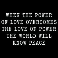 When The Power Of Love Overcomes The Love Of Power The World Impact Tech Backpack