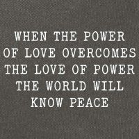 When The Power Of Love Overcomes The Love Of Power The World Cotton Canvas Backpack
