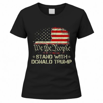 We The People Stand With Donald Trump 2024 American Flag Women's T-Shirt