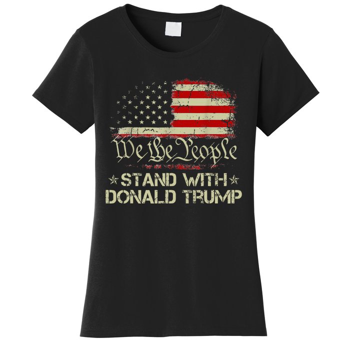 We The People Stand With Donald Trump 2024 American Flag Women's T-Shirt