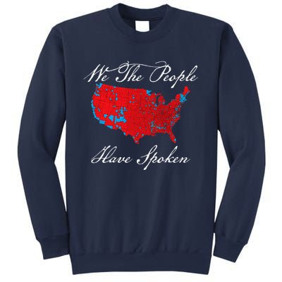 We The People Have Spoken Map Of 2024 Election Results Sweatshirt