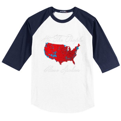 We The People Have Spoken Map Of 2024 Election Results Baseball Sleeve Shirt