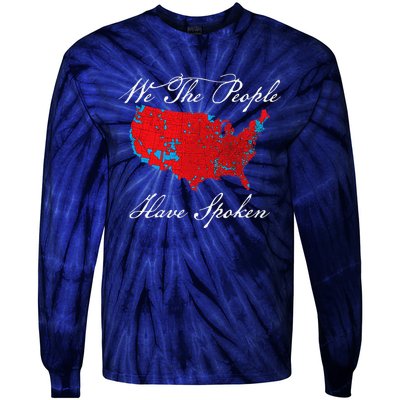 We The People Have Spoken Map Of 2024 Election Results Tie-Dye Long Sleeve Shirt