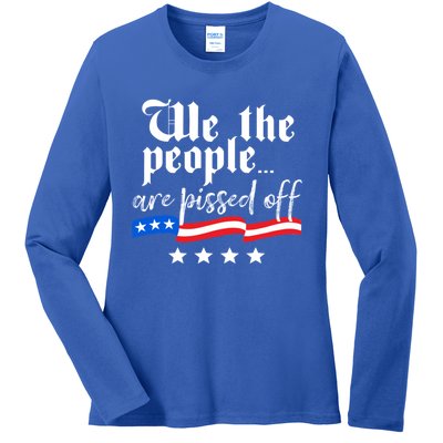 We The People Are Pissed Off Constitution Freedom Great Gift Ladies Long Sleeve Shirt