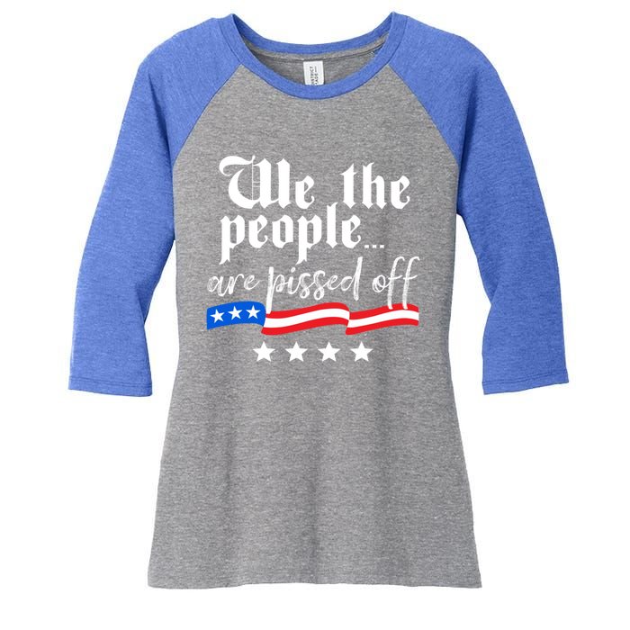 We The People Are Pissed Off Constitution Freedom Great Gift Women's Tri-Blend 3/4-Sleeve Raglan Shirt