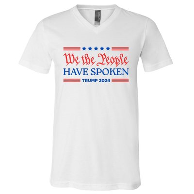 We The People Have Spoken Trump 2024 Maga Patriot Statement V-Neck T-Shirt