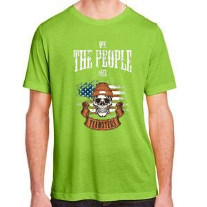 We The People Are Teamsters Union Laborer USA Flag Adult ChromaSoft Performance T-Shirt