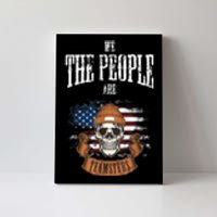 We The People Are Teamsters Union Laborer USA Flag Canvas