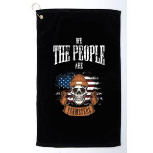 We The People Are Teamsters Union Laborer USA Flag Platinum Collection Golf Towel