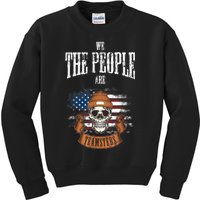 We The People Are Teamsters Union Laborer USA Flag Kids Sweatshirt