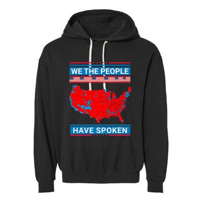 We The People Have Spoken Map Of 2024 Election Garment-Dyed Fleece Hoodie