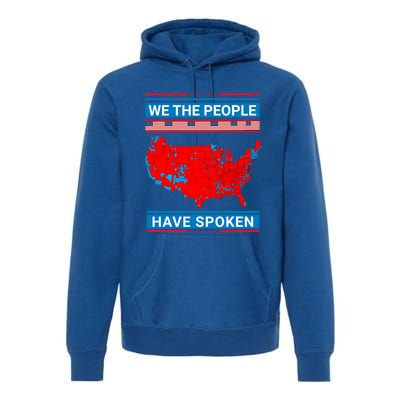 We The People Have Spoken Map Of 2024 Election Premium Hoodie