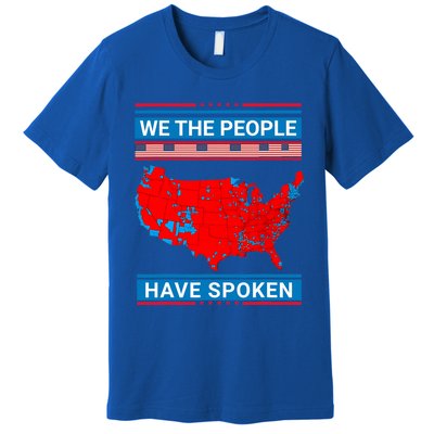 We The People Have Spoken Map Of 2024 Election Premium T-Shirt