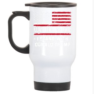 We The People I Stand With Donald Trump 4th Of July Usa Flag Gift Stainless Steel Travel Mug