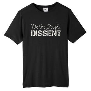 We The People Dissent Funny Humor Tall Fusion ChromaSoft Performance T-Shirt