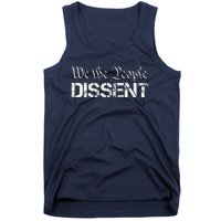 We The People Dissent Funny Humor Tank Top