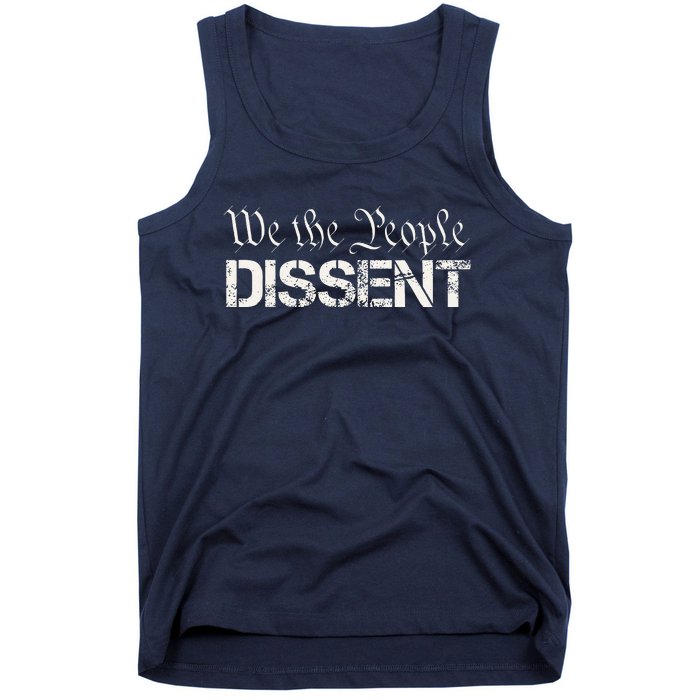 We The People Dissent Funny Humor Tank Top