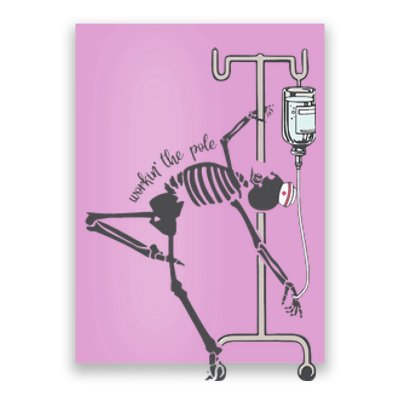 Working The Pole Funny Nurse Dancing Skeleton Poster