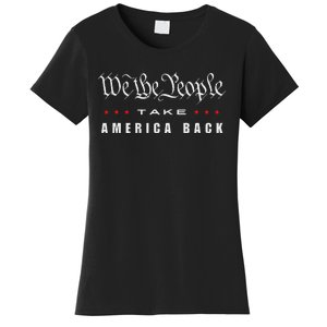 We The People Take America Back Trump 2024 Patriotic Quote Women's T-Shirt