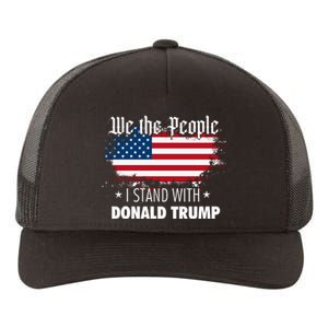 We The People I Stand With Donald Trump 4th Of July Usa Flag Yupoong Adult 5-Panel Trucker Hat