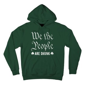 We The People Are Drunk St Patricks Day Hoodie