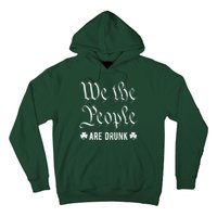 We The People Are Drunk St Patricks Day Hoodie