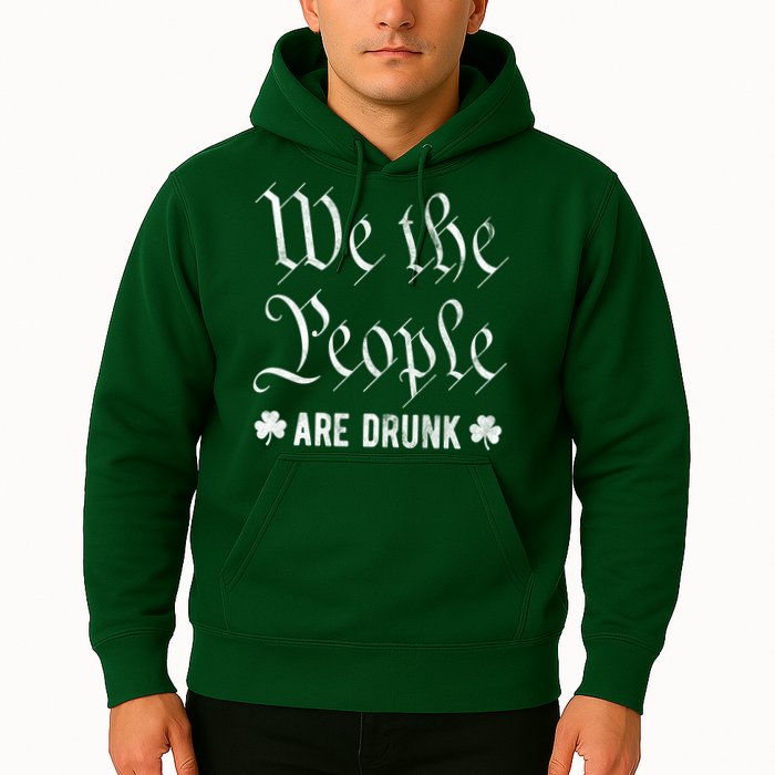 We The People Are Drunk St Patricks Day Hoodie