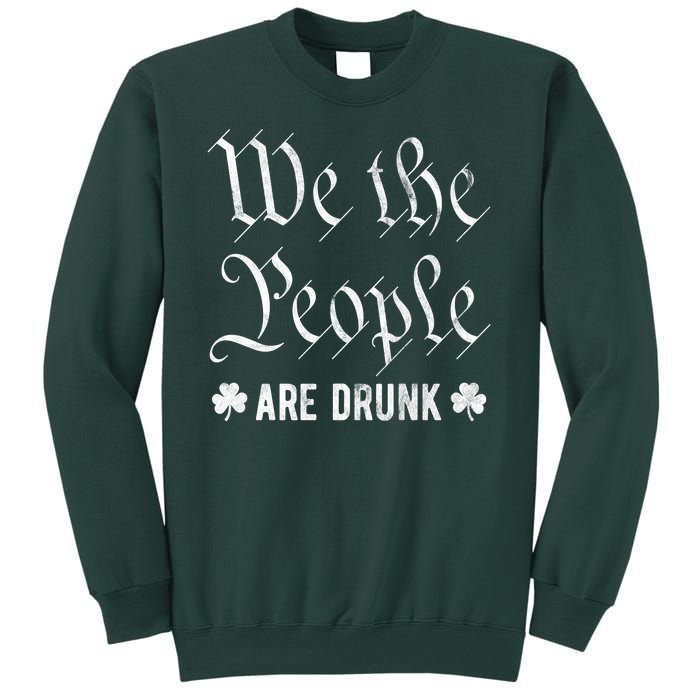 We The People Are Drunk St Patricks Day Sweatshirt