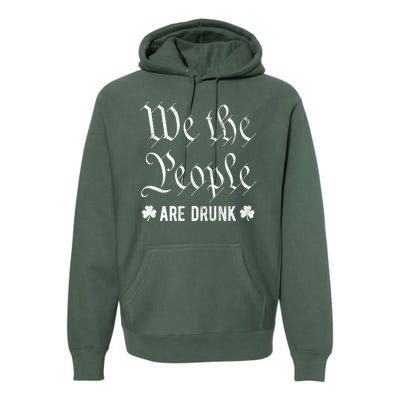 We The People Are Drunk St Patricks Day Premium Hoodie