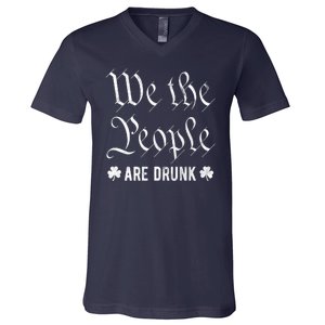 We The People Are Drunk St Patricks Day V-Neck T-Shirt