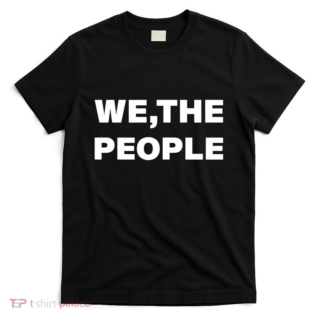 We The People T-Shirt