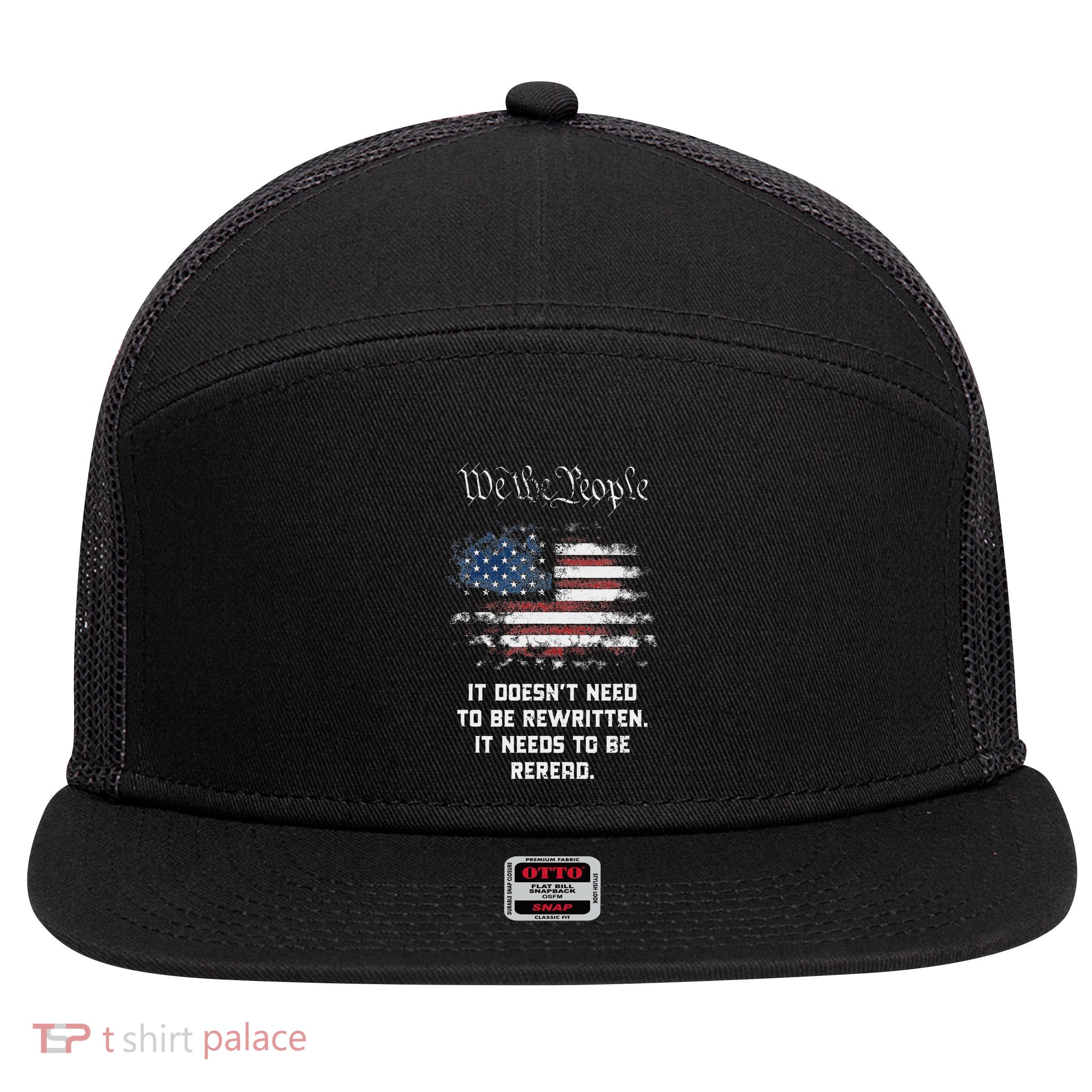 We The People It DoesnT Need To Be Rewritten Usa 7 Panel Mesh Trucker Snapback Hat