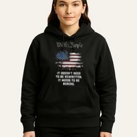 We The People It DoesnT Need To Be Rewritten Usa Hoodie