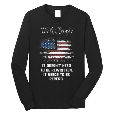 We The People It DoesnT Need To Be Rewritten Usa Long Sleeve Shirt