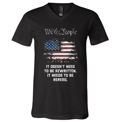 We The People It DoesnT Need To Be Rewritten Usa V-Neck T-Shirt