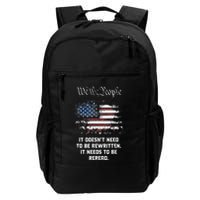 We The People It DoesnT Need To Be Rewritten Usa Backpack