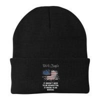 We The People It DoesnT Need To Be Rewritten Usa Beanie