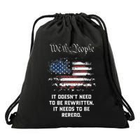 We The People It DoesnT Need To Be Rewritten Usa Drawstring Bag