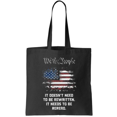 We The People It DoesnT Need To Be Rewritten Usa Bag