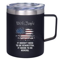 We The People It DoesnT Need To Be Rewritten Usa 12oz Stainless Steel Coffee Mug