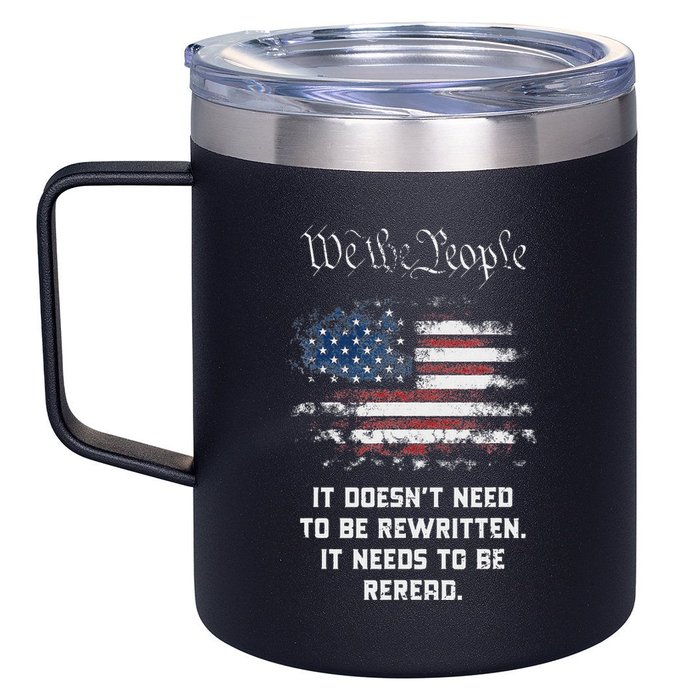 We The People It DoesnT Need To Be Rewritten Usa 12oz Stainless Steel Coffee Mug