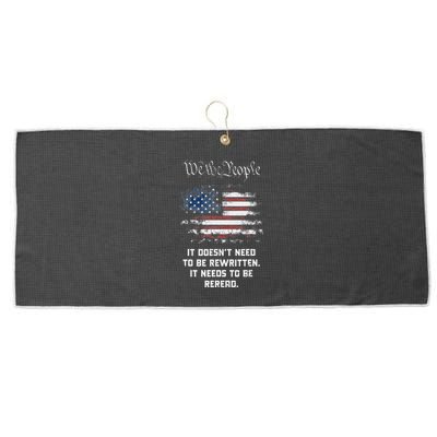 We The People It DoesnT Need To Be Rewritten Usa Large Microfiber Waffle Golf Towel