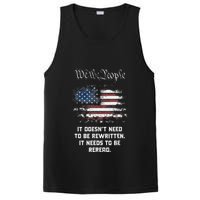 We The People It DoesnT Need To Be Rewritten Usa PosiCharge Competitor Tank