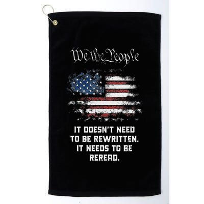 We The People It DoesnT Need To Be Rewritten Usa Golf Towel