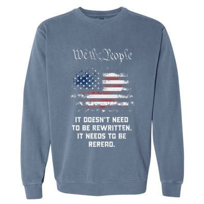 We The People It DoesnT Need To Be Rewritten Usa Garment-Dyed Sweatshirt