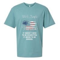 We The People It DoesnT Need To Be Rewritten Usa Sueded Cloud Jersey T-Shirt