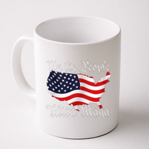 We The People Ultra Maga Pro Trump Conservative Gop Us Flag Coffee Mug