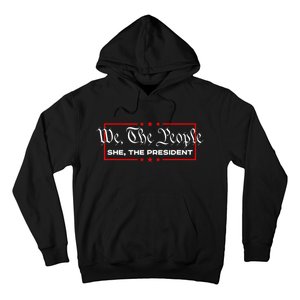 We The People She The President Hoodie